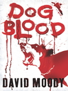 Dog Blood (eBook): Hater Trilogy, Book 2